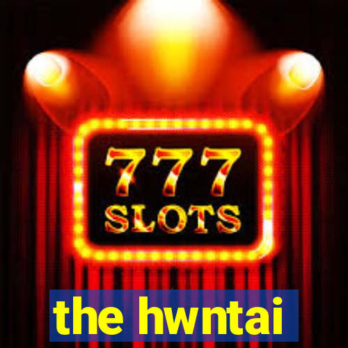 the hwntai